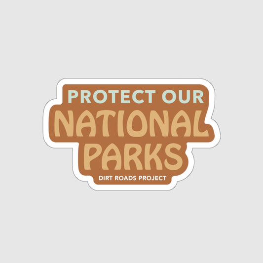 Protect Our National Parks Sticker