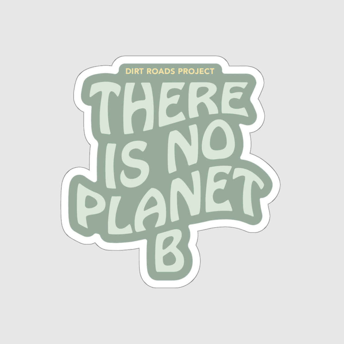 No Planet B Sticker